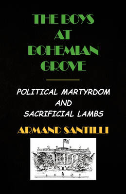The Boys at Bohemian Grove (Paperback)