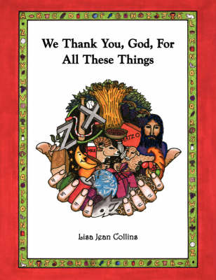 We Thank You, God, for All These Things (Paperback)