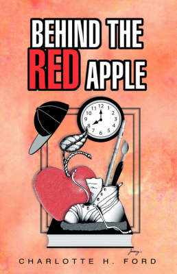 Behind the Red Apple (Paperback)
