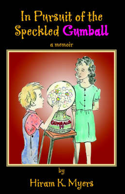 In Pursuit of the Speckled Gumball (Paperback)