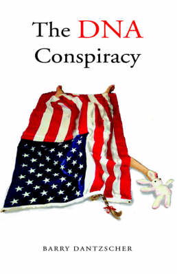 The DNA Conspiracy - A Novel (Paperback)