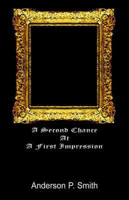A Second Chance at a First Impression (Paperback)