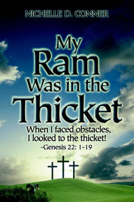 My RAM Was in the Thicket (Paperback)