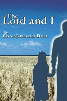 The Lord and I (Paperback)