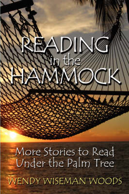 Reading in the Hammock: More Stories to Read Under the Palm Tree (Paperback)