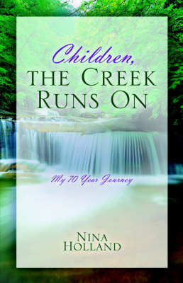 Children, the Creek Runs on (Paperback)