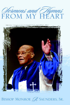 Sermons and Hymns from My Heart (Hardback)