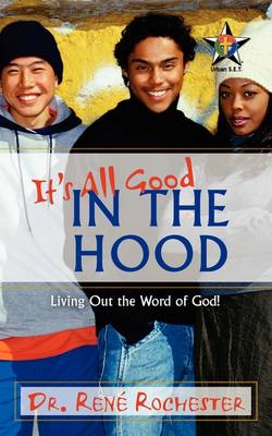 It's All Good: In the Hood (Paperback)