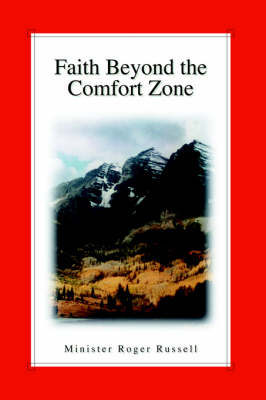 Faith Beyond the Comfort Zone (Paperback)
