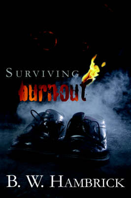 Surviving Burnout (Paperback)