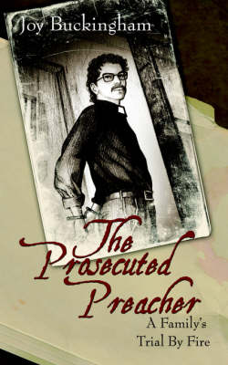 The Prosecuted Preacher (Paperback)