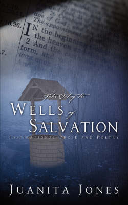 Water Out of the Wells of Salvation (Paperback)