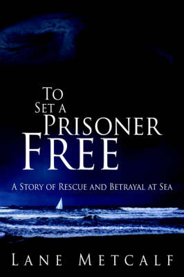 To Set a Prisoner Free (Paperback)