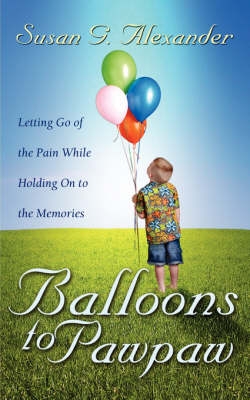 Balloons to Pawpaw (Paperback)