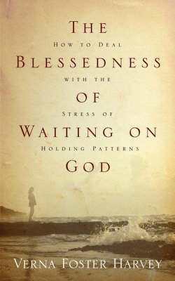 The Blessedness of Waiting on God (Paperback)