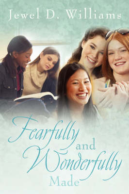 Fearfully and Wonderfully Made (Paperback)