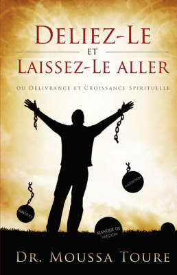 Deliez-Le Et Laissez-Le Aller (Paperback)