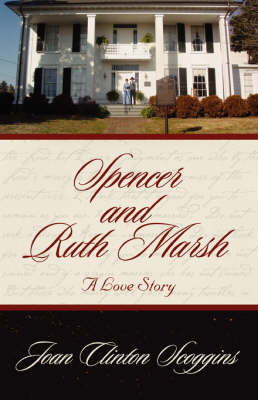 Spencer and Ruth Marsh: A Love Story (Hardback)