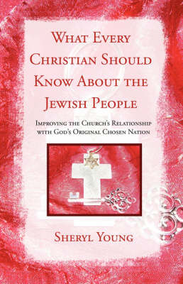 What Every Christian Should Know about the Jewish People (Paperback)