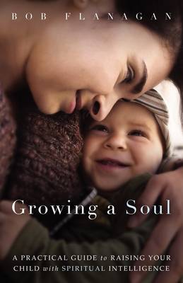 Growing a Soul (Paperback)
