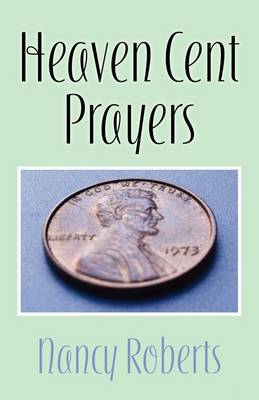 Heaven Cent Prayers (Paperback)
