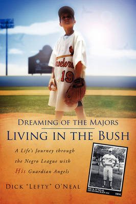 Dreaming of the Majors--Living in the Bush (Paperback)
