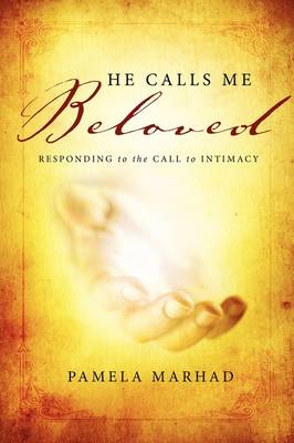 He Calls Me Beloved (Paperback)