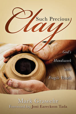 Such Precious Clay (Hardback)