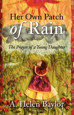 Her Own Patch of Rain (Paperback)