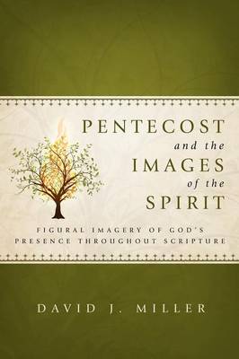 Pentecost and the Images of the Spirit (Paperback)