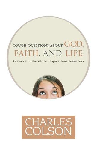Tough Questions About God, Faith and Life (Paperback)