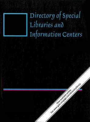 Directory of Special Libraries and Information Centers - Directory of Special Libraries and Information Centers (Paperback)