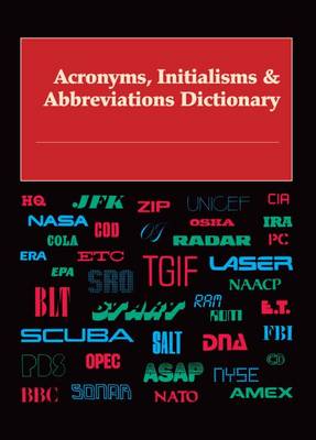 Acronyms, Initialisms & Abbreviations Dictionary - Acronyms, Initialisms & Abbreviations Dictionary (Paperback)