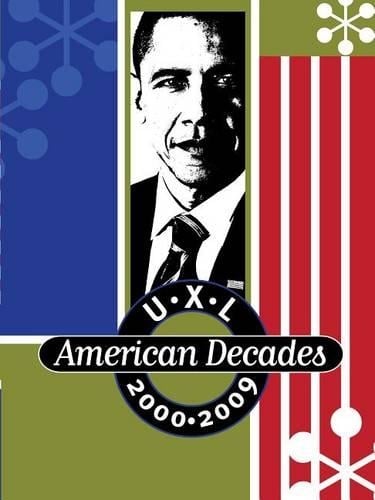 U-X-L American Decades, 2000-2009 (Hardback)