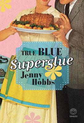 True blue superglue (Paperback)