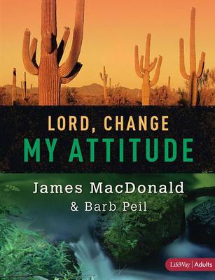 Lord, Change My Attitude - Member Book (Paperback)