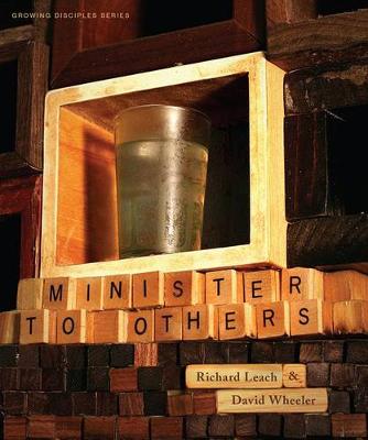 Growing Disciples Series: Minister to Others (Paperback)