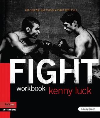 Fight: Are You Willing to Pick a Fight with Evil? - Workbook (Paperback)