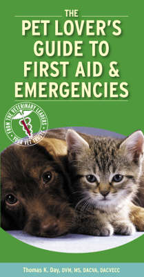 Pet Lover's Guide to First Aid and Emergencies (Paperback)
