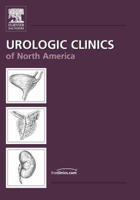 Office Urology, An Issue of Urologic Clinics - The Clinics: Surgery 32-3 (Hardback)