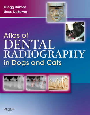 Atlas of Dental Radiography in Dogs and Cats (Hardback)