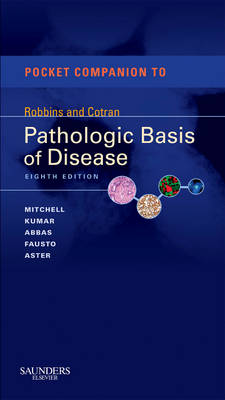 Pocket Companion to Robbins & Cotran Pathologic Basis of Disease - Robbins Pathology (Paperback)