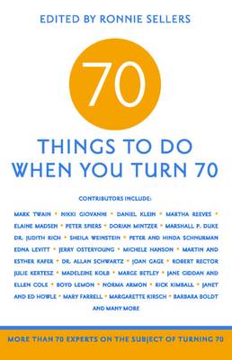 70 Things To Do When You Turn 70 (Paperback)
