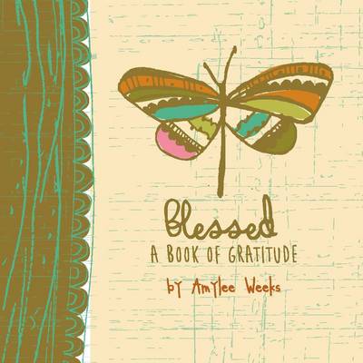 Blessed: A Book of Gratitude (Hardback)