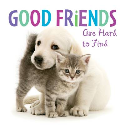 Good Friends are Hard to Find (Hardback)
