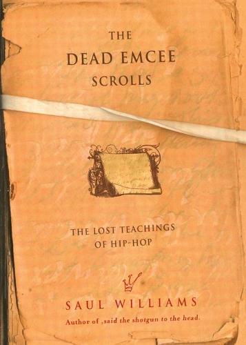 The Dead Emcee Scrolls: The Lost Teachings of Hip Hop (Paperback)