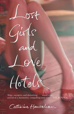 Lost Girls and Love Hotels (Paperback)