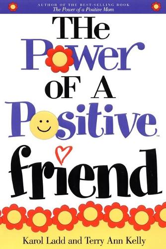 The Power of a Positive Friend - Hugs From Heaven (Paperback)