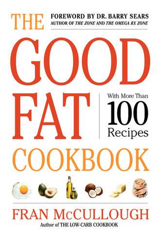 The Good Fat Cookbook (Hardback)