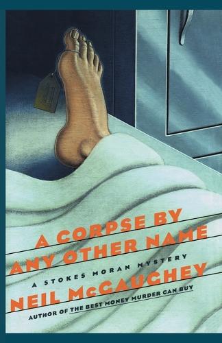 A Corpse by Any Other Name: A Stokes Moran Mystery (Paperback)